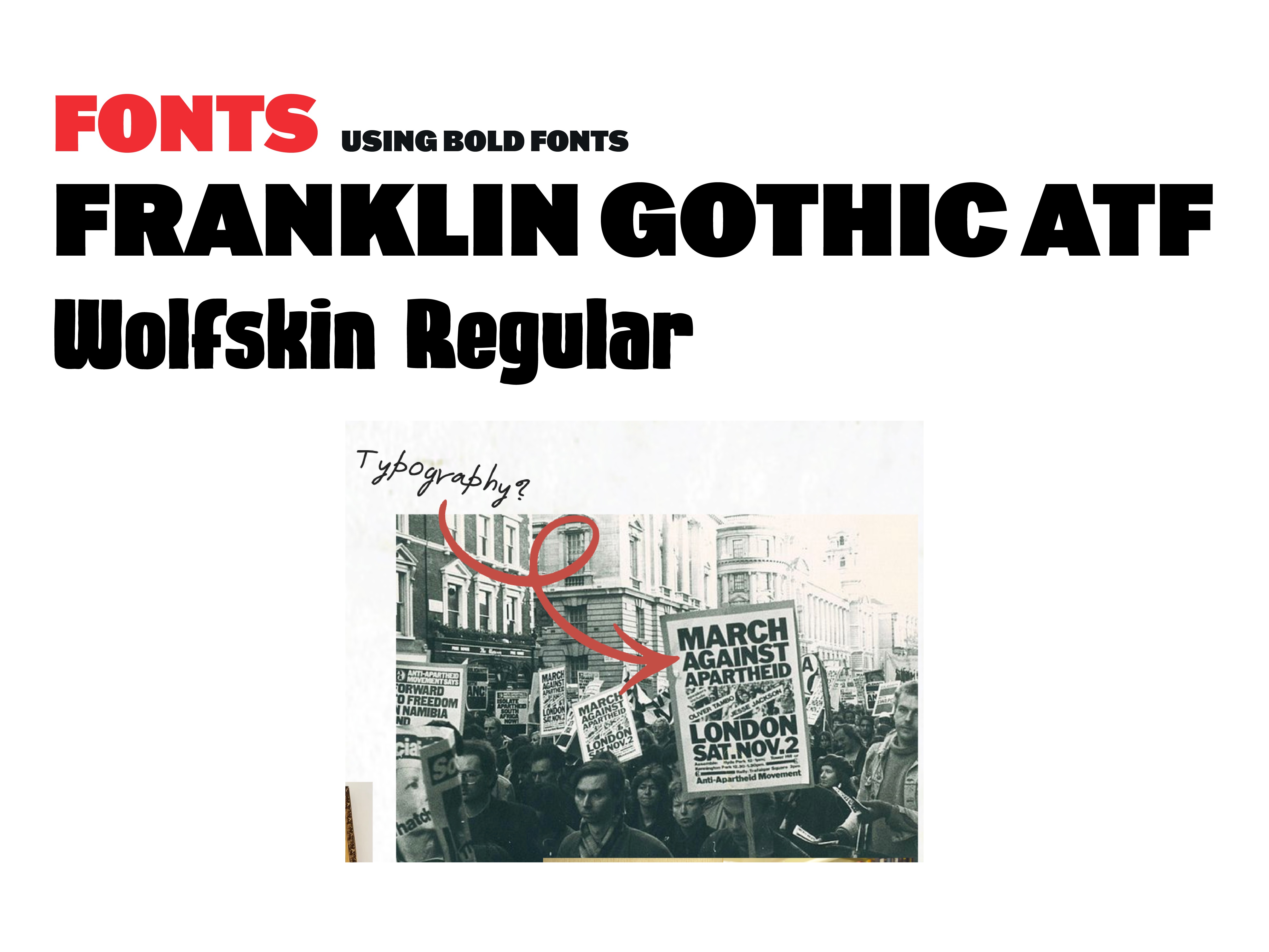 Typography process board testing Franklin Gothic ATF and Wolfskin against an archival protest photo